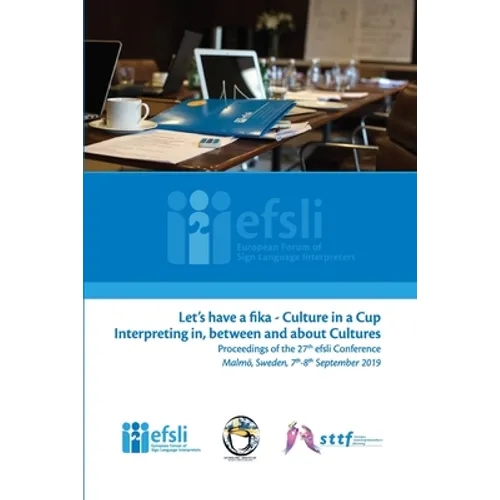Let's have a fika - Culture in a cup Interpreting in, between and about Cultures