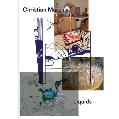 Christian Marclay: Liquids