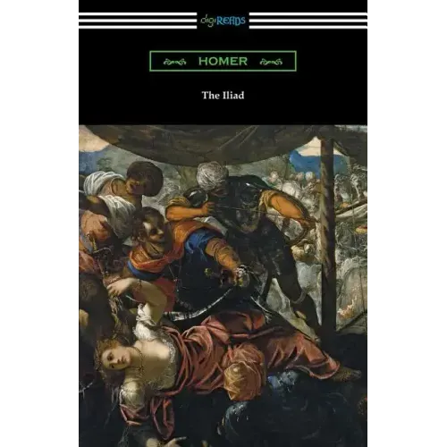 The Iliad (Translated into prose by Samuel Butler with an Introduction by H. L. Havell)