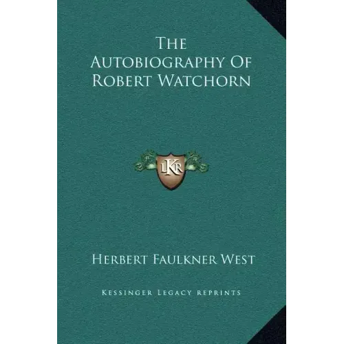 The Autobiography of Robert Watchorn
