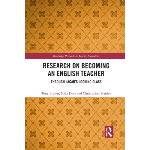 Research on Becoming an English Teacher: Through Lacan's Looking Glass