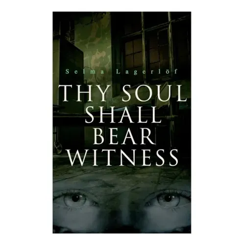 Thy Soul Shall Bear Witness