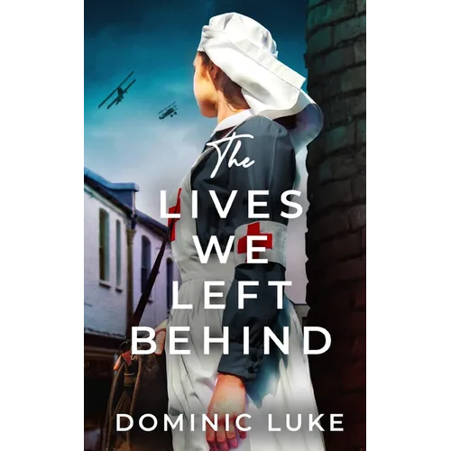 THE LIVES WE LEFT BEHIND an evocative and charming WW1 family saga