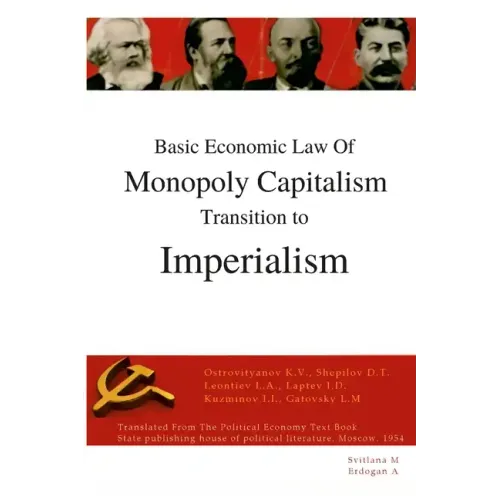 Basic economic law of monopoly capitalism - Transition to Imperialism