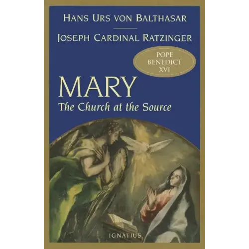 Mary: The Church at the Source