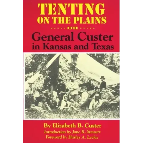 Tenting on the Plains, Volume 46: Or, General Custer in Kansas and Texas