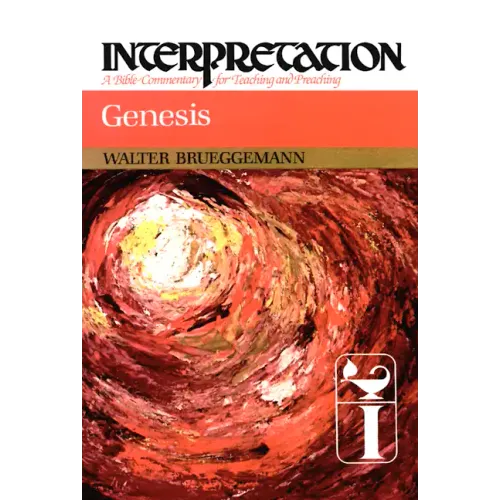 Genesis: Interpretation: A Bible Commentary for Teaching and Preaching