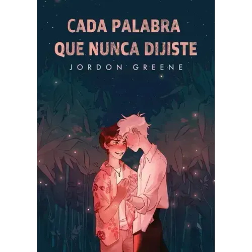 Cada palabra que nunca dijiste