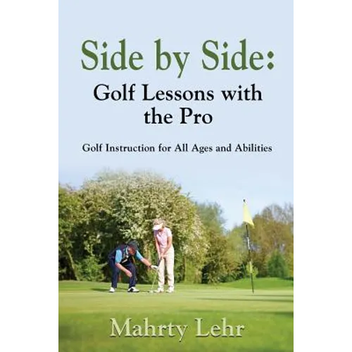 Side by Side: Golf Lessons with the Pro