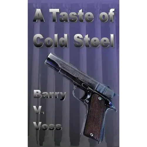 A Taste of Cold Steel
