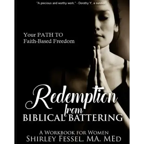 Redemption from Biblical Battering: Your Path to Faith-Based Freedom