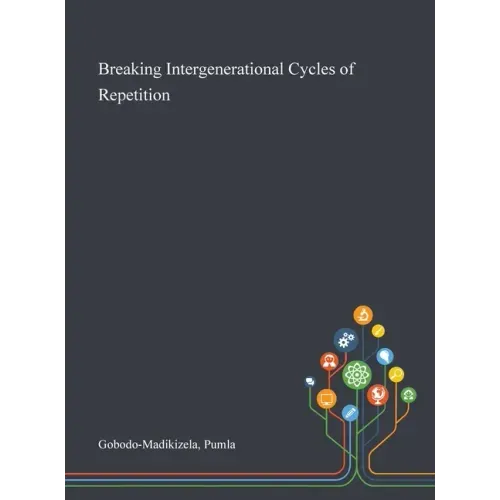 Breaking Intergenerational Cycles of Repetition