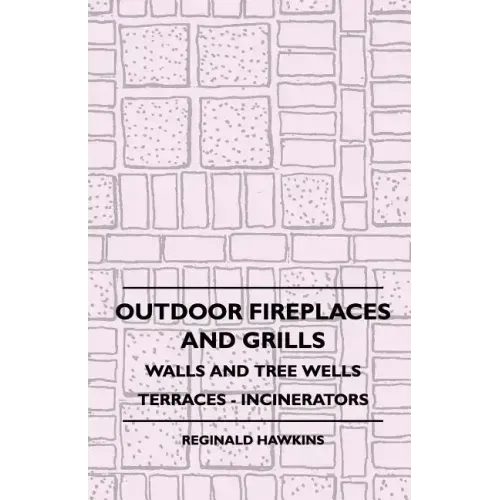 Outdoor Fireplaces And Grills - Walls And Tree Wells - Terraces - Incinerators