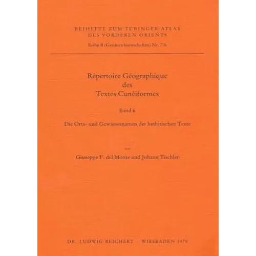Repertoire Geographique Des Textes Cuneiformes: Die Orts- Und Gewassernamen Der Hethitischen Texte: Supplement