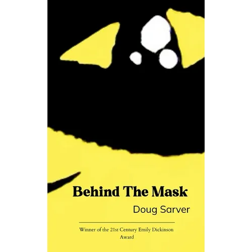 Behind the Mask What's lies behind the mask we hide behind