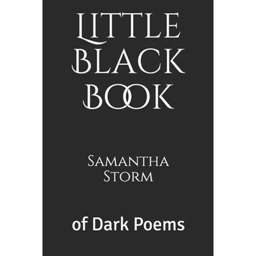 Little Black Book: of Dark Poems