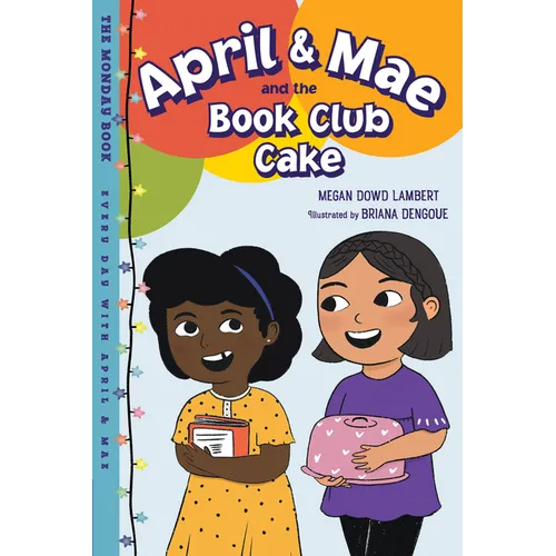 April & Mae and the Book Club Cake: The Monday Book