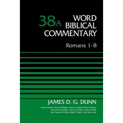 Romans 1-8, Volume 38A