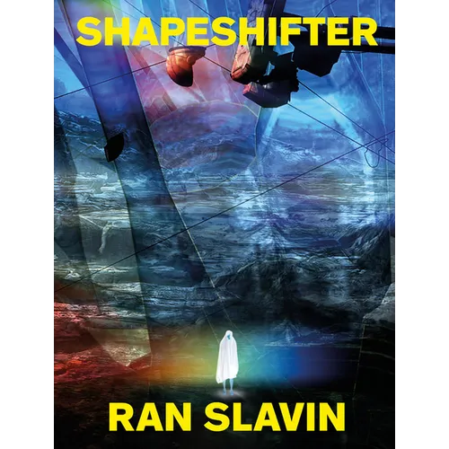 Ran Slavin: Shapeshifter