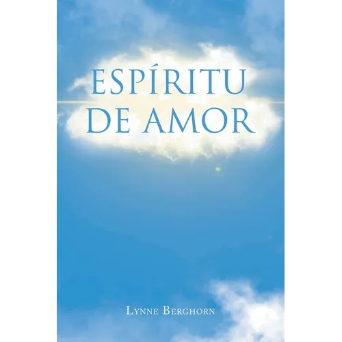 Spirit of Love (Spanish Edition)