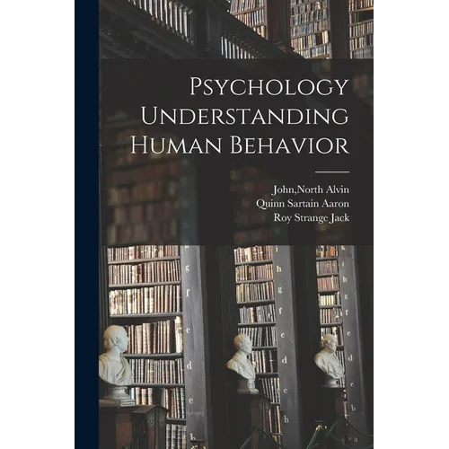 Psychology Understanding Human Behavior