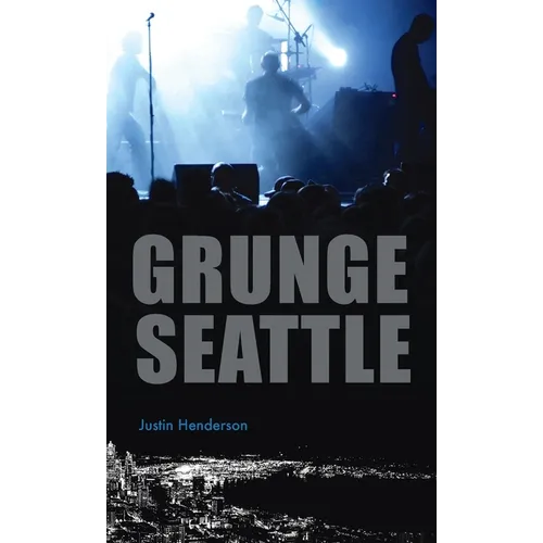 Grunge Seattle