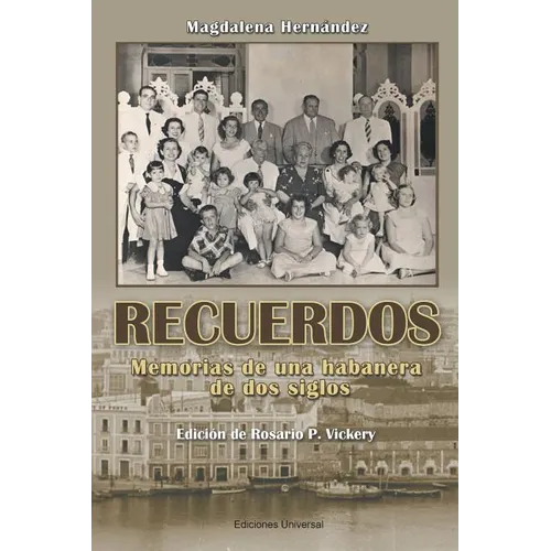Recuerdos: Memorias de una habanera de dos siglos