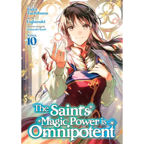 The Saint's Magic Power Is Omnipotent (Manga) Vol. 10 - Paperback