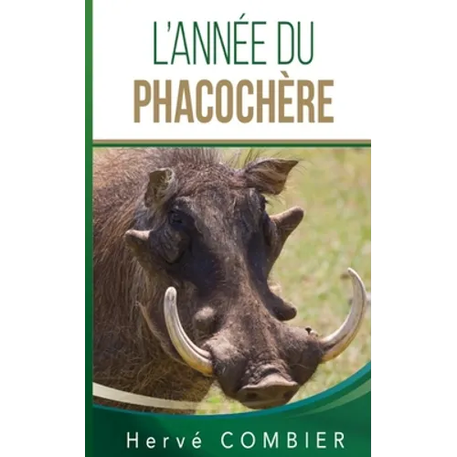 L'Année du Phacochère