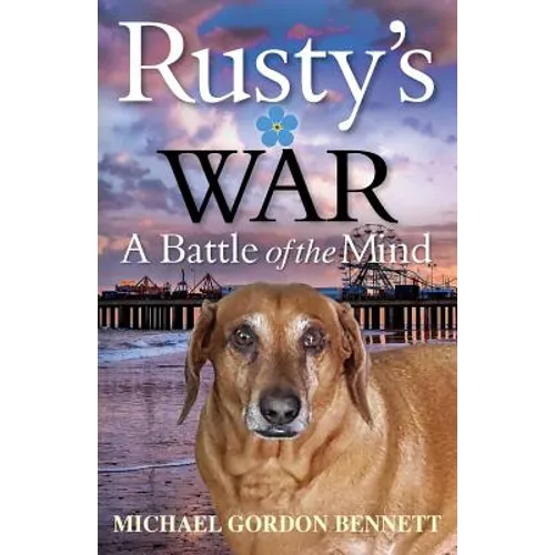 Rusty's War: A Battle of the Mind