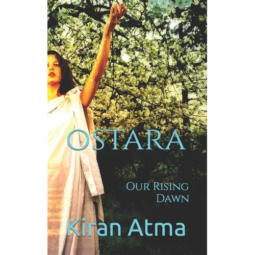 Ostara: Our Rising Dawn
