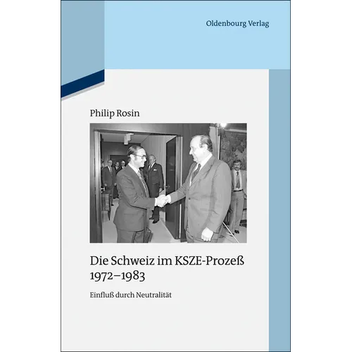 Die Schweiz im KSZE-Prozeß 1972-1983