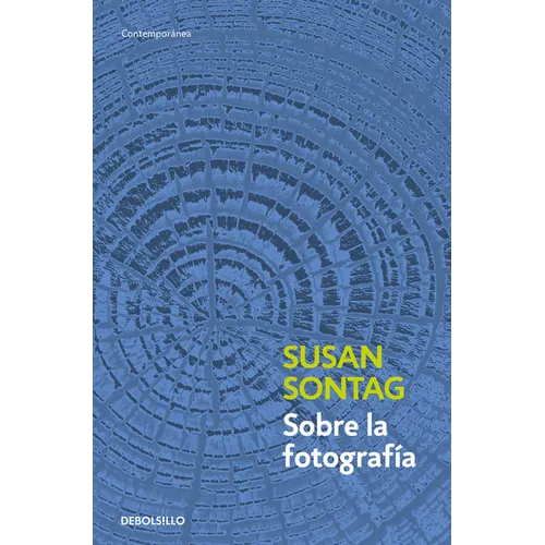 Sobre La Fotografía / On Photography