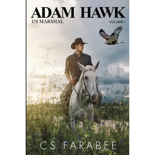 Adam Hawk US Marshal Volume 1