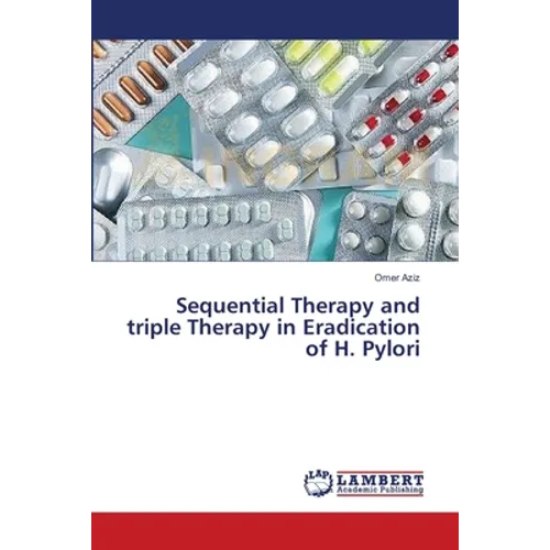 Sequential Therapy and triple Therapy in Eradication of H. Pylori