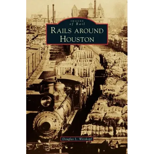 Rails Around Houston