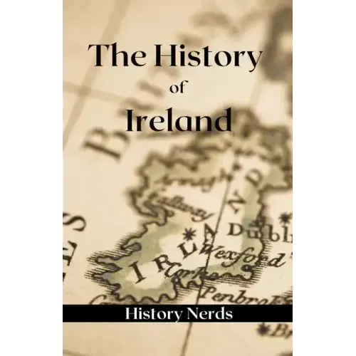 The History of Ireland