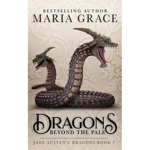 Dragons Beyond the Pale
