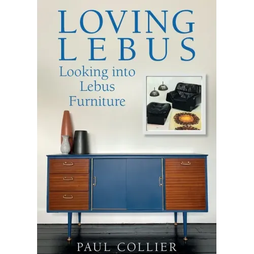 Loving Lebus: Looking into Lebus Furniture