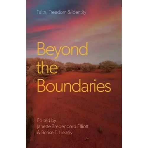 Beyond the Boundaries: Faith, Freedom & Identity