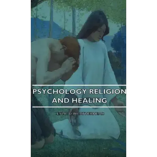 Psychology Religion and Healing