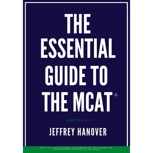 The Essential Guide to the MCAT(R)