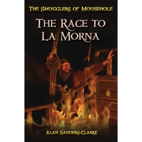 The Smugglers of Mousehole: Book 3: The Race to La Morna