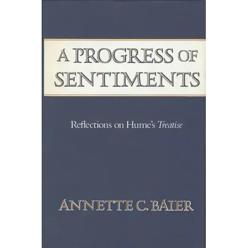A Progress of Sentiments: Reflections on Hume's Treatise