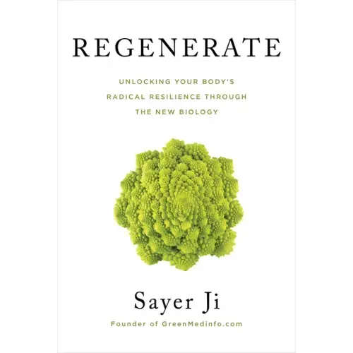 Regenerate: Unlocking Your Body's Radical Resilience Through the New Biology