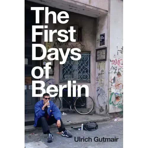 The First Days of Berlin: The Sound of Change