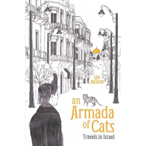 An Armada of Cats: Travels in Israel