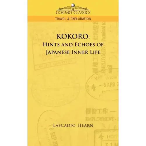 Kokoro: Hints and Echoes of Japanese Inner Life