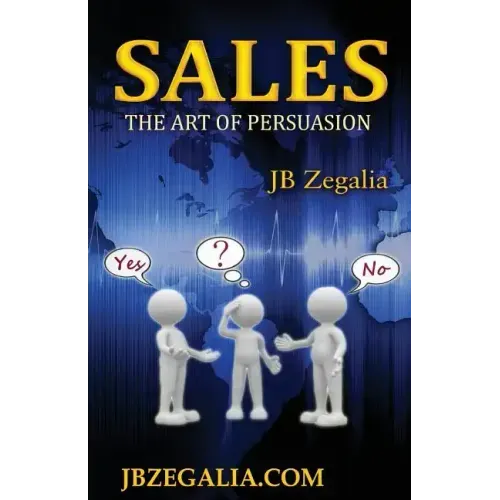 Sales: The Art of Persuassion