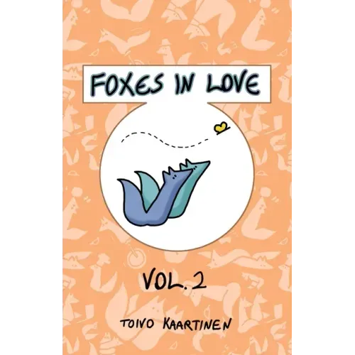 Foxes in Love: Volume 2